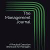 Management Journal: An Execution Workbook for Middle Managers